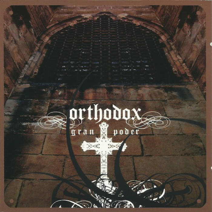 ORTHODOX – Grand Poder