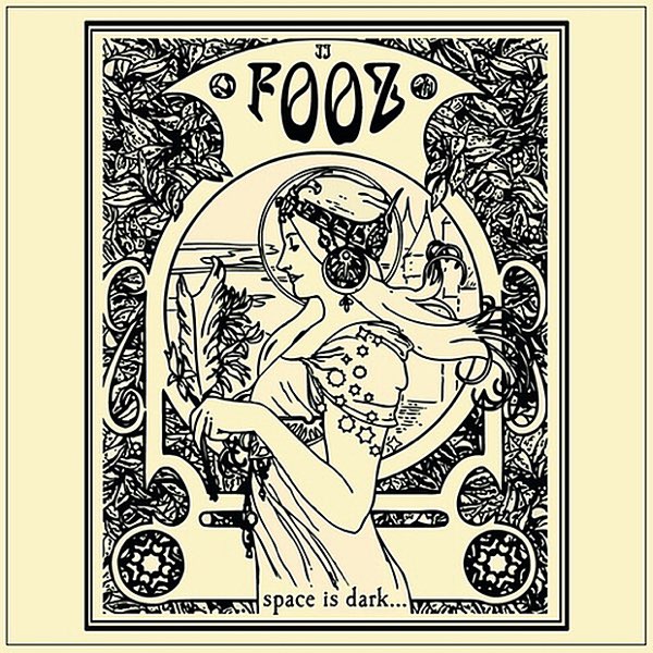 FOOZ – Fooz II: space is dark… it is so endless