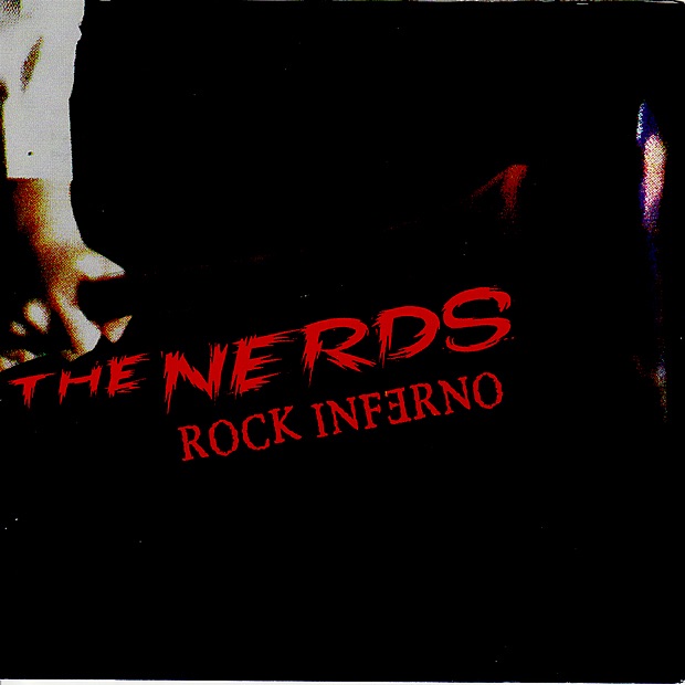 THE NERDS ROCK INFERNO – Murder is Now