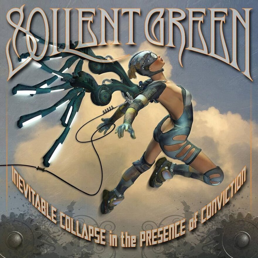 SOILENT GREEN – Inevitable Collapse In The Presence Of Conviction