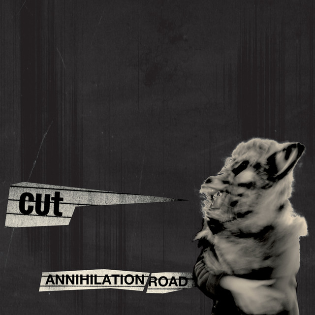 CUT – Annihilation Road