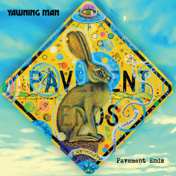 La copertina di Pavement Ends, il nuovo disco degli Yawning Man